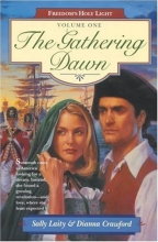Cover art for The Gathering Dawn (Freedom's Holy Light, Book 1)