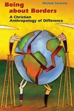 Cover art for Being about Borders: A Christian Anthropology of Difference