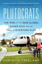 Cover art for Plutocrats: The Rise of the New Global Super-Rich and the Fall of Everyone Else