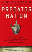 Cover art for Predator Nation: Corporate Criminals, Political Corruption, and the Hijacking of America
