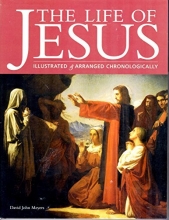 Cover art for The Life of Jesus, Illustrated and Arranged Chronologically