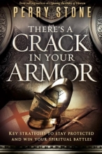Cover art for There's a Crack in Your Armor: Key Strategies to Stay Protected and Win Your Spiritual Battles