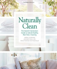 Cover art for Naturally Clean: The Seventh Generation Guide to Safe & Healthy, Non-Toxic Cleaning