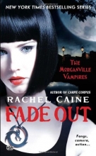 Cover art for Fade Out (Morganville Vampires #7)
