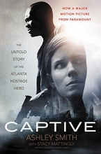 Cover art for Captive: The Untold Story of the Atlanta Hostage Hero