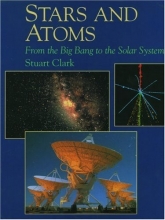 Cover art for Stars and Atoms: From the Big Bang to the Solar System (New Encyclopedia of Science)