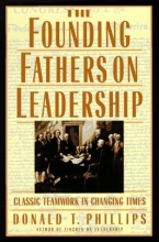 Cover art for The Founding Fathers on Leadership: Classic Teamwork in Changing Times