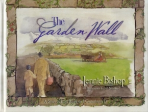 Cover art for The Garden Wall: A Story of Love Based on I Corinthians 13