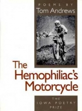 Cover art for The Hemophiliac's Motorcycle (Iowa Poetry Prize)