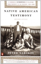 Cover art for Native American Testimony: A Chronicle of Indian-White Relations from Prophecy to the Present, 1492-2000, Revised Edition