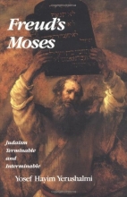 Cover art for Freud's Moses: Judaism Terminable and Interminable (The Franz Rosenzweig Lecture Series)