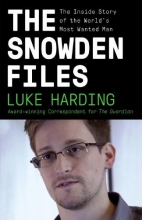 Cover art for The Snowden Files: The Inside Story of the World's Most Wanted Man
