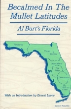 Cover art for Becalmed in the Mullet Latitudes: Al Burt's Florida