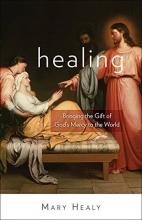 Cover art for Healing: Bringing the Gift of God's Mercy to the World