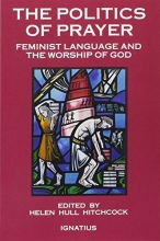 Cover art for The Politics of Prayer: Feminist Language and the Worship of God