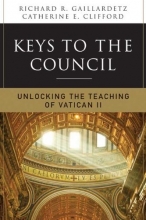 Cover art for Keys to the Council: Unlocking the Teaching of Vatican II