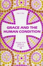 Cover art for Grace and the Human Condition (Message of the fathers of the church)