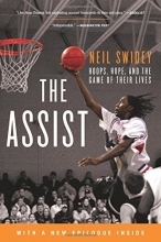 Cover art for The Assist: Hoops, Hope, and the Game of Their Lives