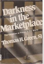 Cover art for Darkness in the Marketplace: The Christian at Prayer in the World