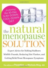 Cover art for The Natural Menopause Solution: Expert Advice for Melting Stubborn Midlife Pounds, Reducing Hot Flashes, and Getting Relief from Menopause Symptoms