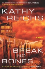 Cover art for Break No Bones: A Novel (Temperance Brennan #9)