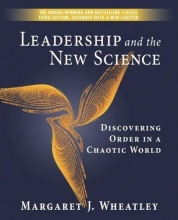 Cover art for Leadership and the New Science: Discovering Order in a Chaotic World