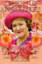 Cover art for Keeping Up Appearances : Hyacinth Bucket's Book of Etiquette for the Socially Less Fortunate
