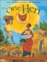 Cover art for One Hen: How One Small Loan Made a Big Difference (CitizenKid)