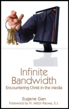 Cover art for Infinite Bandwidth: Encountering Christ in the Media