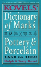 Cover art for Kovels' Dictionary of Marks: Pottery And Porcelain, 1650 to 1850
