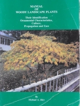 Cover art for Manual of Woody Landscape Plants: Their Identification, Ornamental Characteristics, Culture, Propagation and Uses