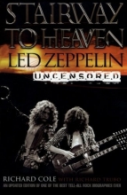 Cover art for Stairway to Heaven: Led Zeppelin Uncensored
