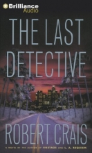 Cover art for The Last Detective (Elvis Cole/Joe Pike Series)