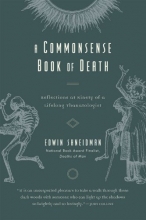 Cover art for A Commonsense Book of Death: Reflections at Ninety of a Lifelong Thanatologist
