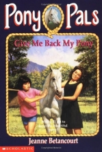 Cover art for Give Me Back My Pony (Pony Pals #4)