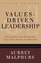 Cover art for Values-Driven Leadership: Discovering and Developing Your Core Values for Ministry