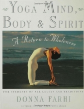 Cover art for Yoga Mind, Body & Spirit: A Return to Wholeness