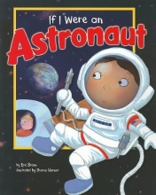 Cover art for If I Were an Astronaut (Dream Big!)