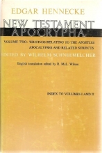 Cover art for New Testament Apocrypha, Volume Two: Writings Relating to the Apostles Apocalypses and Related Subjects Plus Indexes for Vol 1 & 2 (v. 2)