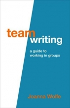 Cover art for Team Writing: A Guide to Working in Groups