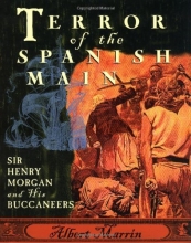 Cover art for Terror of the Spanish Main: Sir Henry Morgan and His Buccaneers
