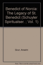 Cover art for Benedict of Norcia: The Legacy of St. Benedict (Schuyler Spiritualser. ; Vol. 1)
