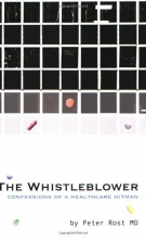 Cover art for The Whistleblower: Confessions of a Healthcare Hitman