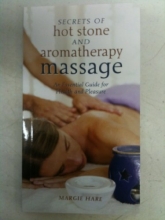 Cover art for Secrets of Hot Stone and Aromatherapy Massage: An Essential Guide for Health and Pleasure