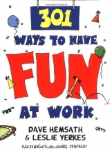 Cover art for 301 Ways to Have Fun At Work