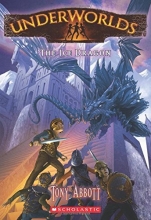 Cover art for The Ice Dragon (Underworlds #4)