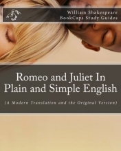 Cover art for Romeo and Juliet In Plain and Simple English: (A Modern Translation and the Original Version)