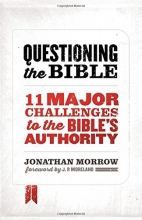 Cover art for Questioning the Bible: 11 Major Challenges to the Bible's Authority
