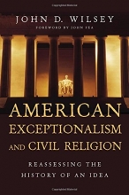 Cover art for American Exceptionalism and Civil Religion: Reassessing the History of an Idea