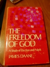 Cover art for The freedom of God;: A study of election and pulpit